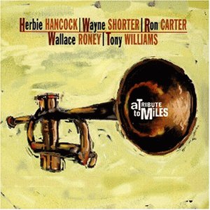 A Tibute to Miles by Tony Williams