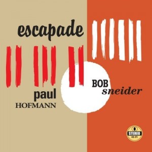 Paul Hofmann-Bob Sneider due album