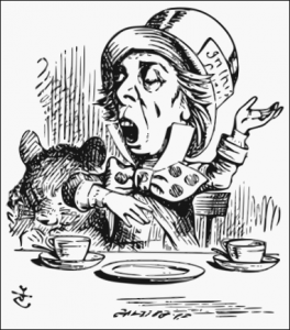 The hatter, or mad hatter, had something to say at HIS tea party just as speakers at Tea Party rallies do today. (Wikipedia Commons)