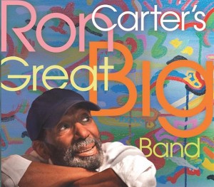 Ron Carter's Great Big Band